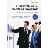 La Gestión de la Empresa Familiar "Conceptos, Casos y Soluciones"