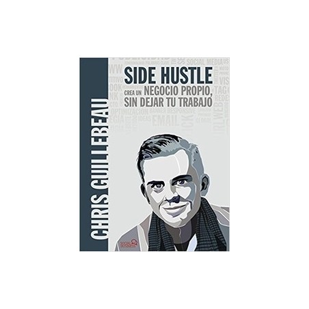Side Hustle Crea un Negocio Propio sin Dejar tu Trabajo