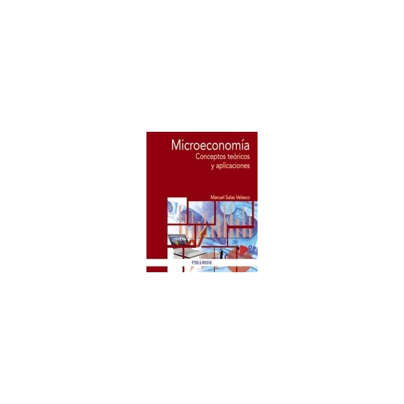 Microeconomía "Conceptos Teóricos y Aplicaciones"