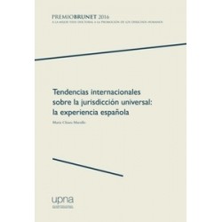 Tendencias Internacionales sobre la Jurisdicción Universal: la Experiencia Española