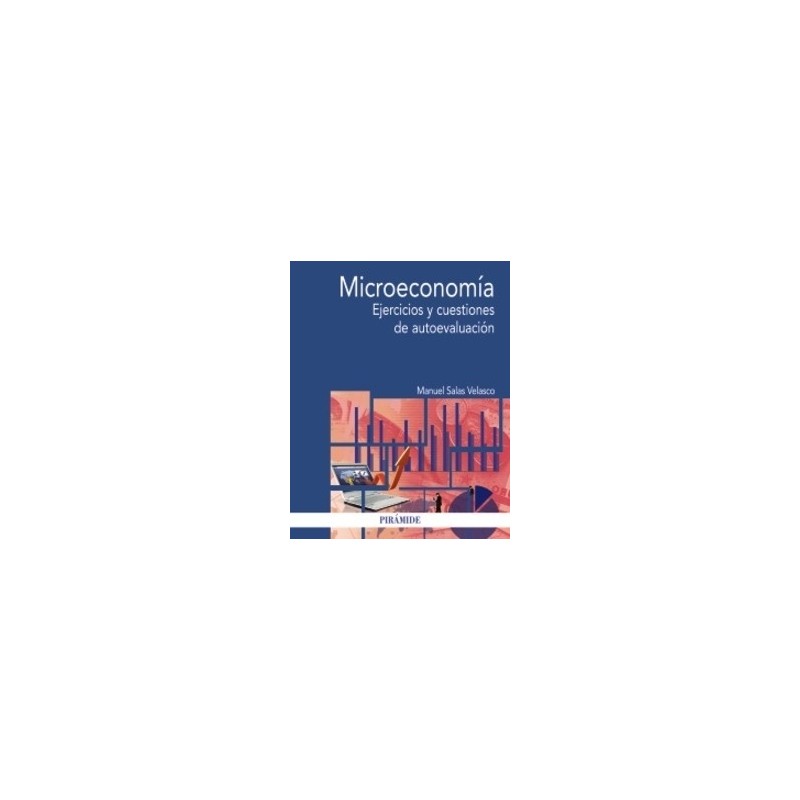 Microeconomía "Ejercicios y Cuestiones de Autoevaluación"