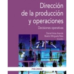 Dirección de la Producción y Operaciones "Decisiones Operativas"