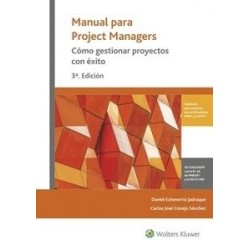 Manual para Project Managers "Cómo Gestionar Proyectos con Éxito"