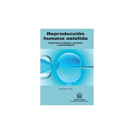 Reproducción Humana Asistida. Aspectos Jurídicos, Sociales y Psicológicos "+ Ebook con Descuento"