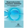 Reproducción Humana Asistida. Aspectos Jurídicos, Sociales y Psicológicos "+ Ebook con Descuento"