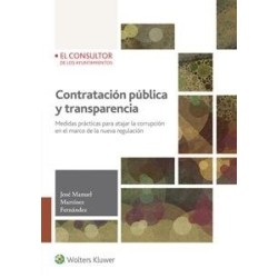 Contratación Pública y Transparencia "Medidas Prácticas para Atajar la Corrupción en el Marco de...