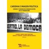 Carisma e Imagen Política. Líderes y Medios de Comunicación en la Transición