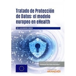 Tratado de Protección de Datos: el Modelo Europeo en Ehealth