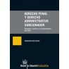 Derecho Penal y Derecho Administrativo Sancionador "(Duo Papel + Ebook ) Garantías y Límites en la Jurisprudencia del Tedh"
