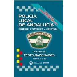 Policía Local de Andalucía (Volumen IV Tests Razonados) Temas 1 a 20