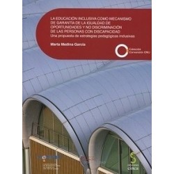 La Educación Inclusiva como Mecanismo de Garantía de la Igualdad de Oportunidades y no...