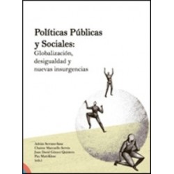 Políticas Públicas y Sociales "Globalización, Desigualdad y Nuevas Insurgencias"
