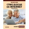 Como Buscar en Internet. Edicion 2018