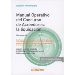 Manual Operativo del Concurso de Acreedores Vol.3 "Guía Práctica para el Administrador Concursal y Otros Operadores Jurídico-Ec