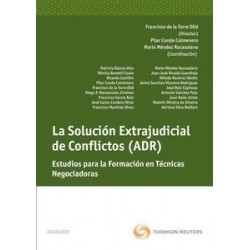 La Solución Extrajudicial de Conflictos (Adr). "Estudios  para la Formación en Técnicas...