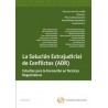 La Solución Extrajudicial de Conflictos (Adr). "Estudios  para la Formación en Técnicas Negociadoras (Mediación)"
