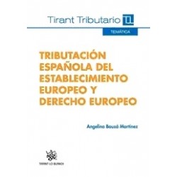 Tributación Española del Establecimiento Europeo y Derecho Europeo