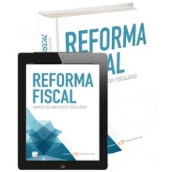 Reforma Fiscal. Avance de una Nueva Fiscalidad "(Duo Papel + Ebook )"
