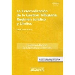 La Externalización de la Gestión Tributaria. Régimen Jurídico y Límites "(Duo Papel + Ebook )"