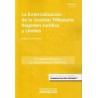 La Externalización de la Gestión Tributaria. Régimen Jurídico y Límites "(Duo Papel + Ebook )"