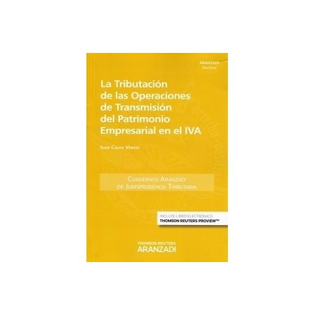 La Tributación de las Operaciones de Transmisión del Patrimonio Empresarial en el Iva "(Duo Papel + Ebook)"