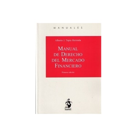 Manual de Derecho del Mercado Financiero