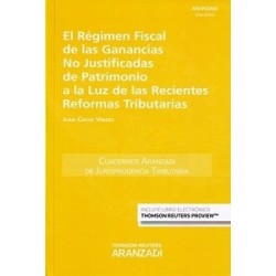 El Régimen Fiscal de las Ganancias no Justificadas de Patrimonio a la Luz de las Recientes...