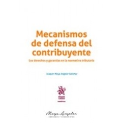 Mecanismos de Defensa del Contribuyente "Los Derechos y Garantías en la Normativa Tributaria"