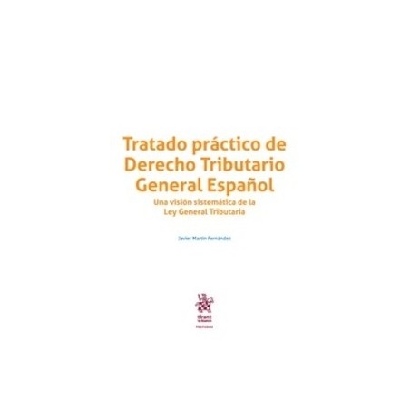 Tratado Práctico de Derecho Tributario General Español