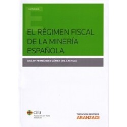 El Régimen Fiscal de la Minería