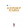 Comunicación Tributaria. Naturaleza Jurídica y Efectos