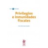 Privilegios e Inmunidades Fiscales "(Dúo Papel + Ebook )"
