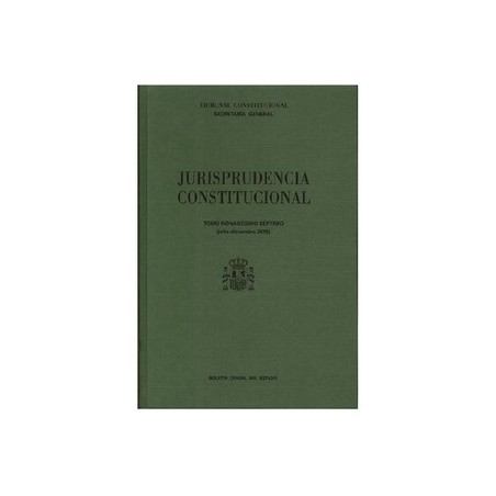 Jurisprudencia Constitucional "Tomo Xcvii (Julio-Diciembre 2015)"