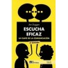 Escucha Eficaz "La Clave de la Comunicacion"