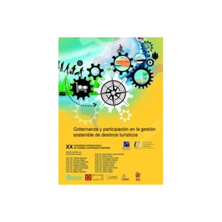 Gobernanza y Participación en la Gestión Sostenible de Destinos Turísticos:XX Congreso Internacional de Turismo "Universidad-Em