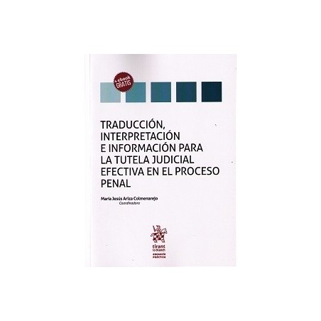 Traducción, Interpretación e Información para la Tutela Judicial Efectiva en el Proceso Penal