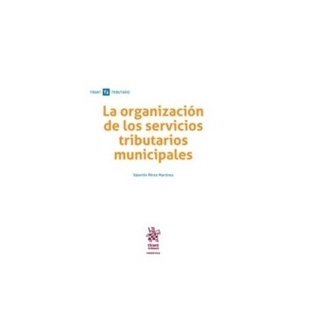 La Organización de los Servicios Tributarios Municipales