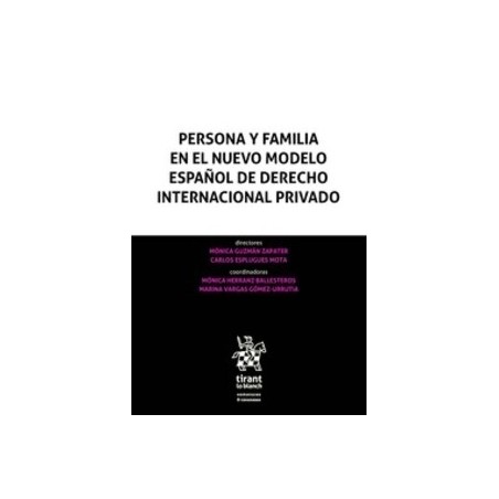 Persona y Familia en el Nuevo Modelo Español de Derecho Internacional Privado