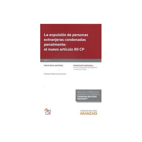 La Expulsión de Personas Extranjeras Condenadas Penalmente: el Nuevo Artículo 89 Cp "(Duo Papel + E-Book)"
