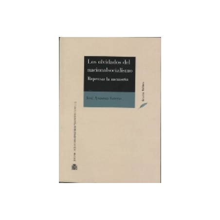 Los Olvidados del Nacionalsocialismo "Repensar la Memoria"
