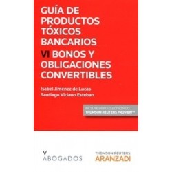 Productos Tóxicos Bancarios : Bonos y Obligaciones Convertibles Tomo 6 "(Duo Papel + Ebook)"