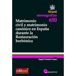 Matrimonio Civil y Matrimonio Canónico en España Durante la Restauración Borbónica "."
