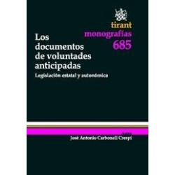 Los Documentos de Voluntades Anticipadas "Legislación Estatal y Autonómia"