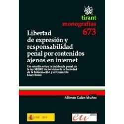 Libertad de Expresión y Responsabilidad Penal por Contenidos Ajenos en Internet