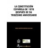 La Constitución Española de 1978 Después de su Trigésimo Aniversario