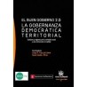 El Bueno Gobierno 2.0 "La Gobernanza Democratica Territorial"