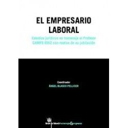 El Empresario Laboral "Estudio Jurídico Homenaje al Profesor Camps Ruiz. con Motivo de su...