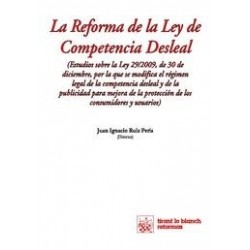 La Reforma de la Ley de Competencia Desleal ". Estudios sobre la Ley 29/2009, de 30 de Diciembre,...