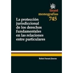 La Protección Jurisdiccional de los Derechos Fundamentales en las Relaciones Entre Particul