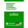 Organización Territorial en España y Latinoamérica "Perspectivas Constitucionales y Comparación de Sistemas"